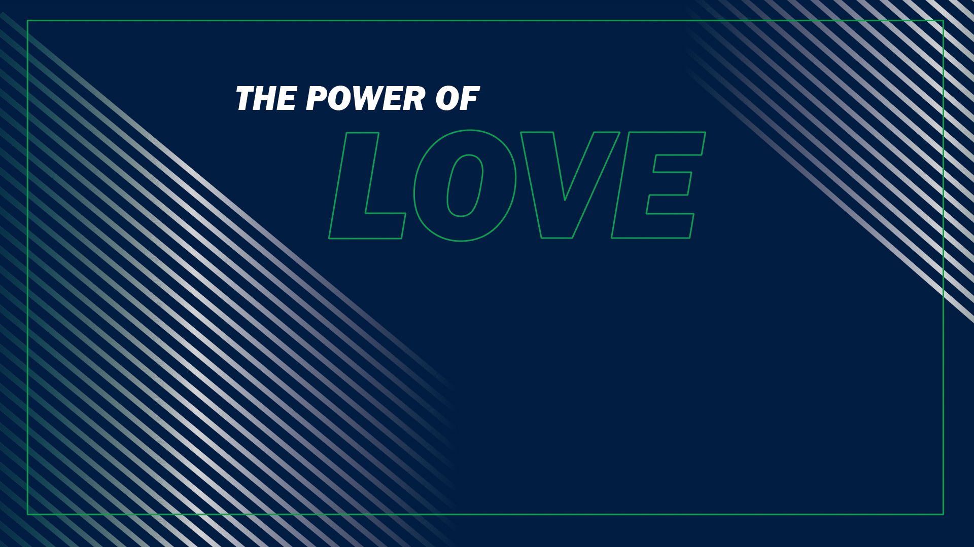 The Power of Love